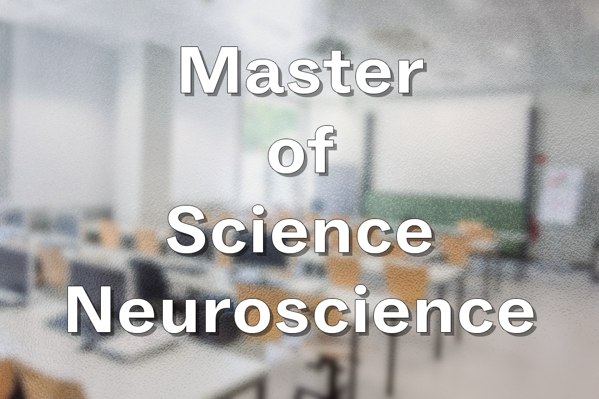 Master of Science Neuroscience